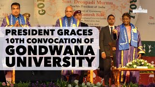 President Droupadi Murmu graces the 10th convocation of Gondwana University [upl. by Aldrich]