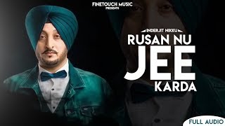 Rusan Nu Jee Karda  Inderjit Nikku  Punjabi Songs 2019  Finetouch Music [upl. by Lerrej220]