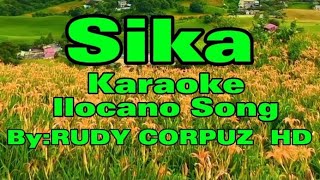 SIKA ILOCANO SONG KARAOKE BY RUDY CORPUZ HD ilocanosongskaraoke tuaoeñosvlog [upl. by Filberte]