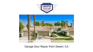 Garage Door Repair Palm Desert CA  EasyFix Garage Door [upl. by Randee]