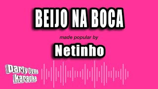 Netinho  Beijo Na Boca Versão Karaokê [upl. by Brice]