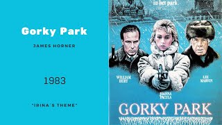 Gorky Park  Irina´s Theme  James Horner 1983 [upl. by Rehpatsirhc442]