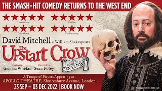 The Upstart Crow Play  Returns to Londons West End 2022 [upl. by Sioux755]