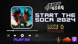 Start The Soca 2024 [upl. by Babb]