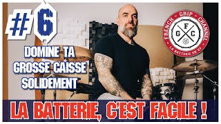 LA BATTERIE CEST FACILE  EP6  Domine ta grosse caisse solidement [upl. by Child599]