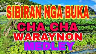 SIBIRAN NGA BUKA MEDLEY CHA CHA WARAY WARAY ® [upl. by Prissy]