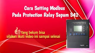 Cara Setting Modbus pada Protection Relay Sepam S42  Vlog 86 [upl. by Aranaj]