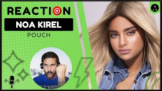 REACTION mv NOA KIREL  quotPouchquot  FIRST TIME Listening [upl. by Eustis]