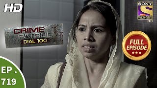 Crime Patrol Dial 100  Ep 719  Full Episode  22nd February 2018 [upl. by Ennaharas641]