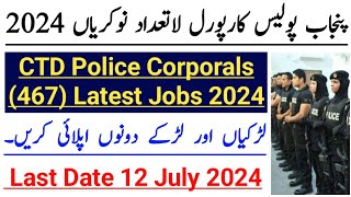 CTD Corporals Police Jobs 2024  Corporal Jobs 2024  Today Punjab Police Jobs 2024 [upl. by Leroy]