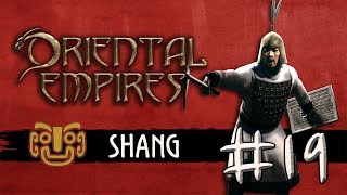 Lets Play Oriental Empires  Shang 19 Vor der Hauptstadt deutsch  schwer [upl. by Lisbeth247]