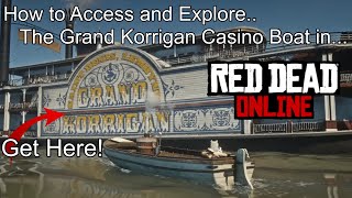 How to Access and Explore the Grand Korrigan Casino Boat in Red Dead Online  Easy Guide [upl. by Lolly]