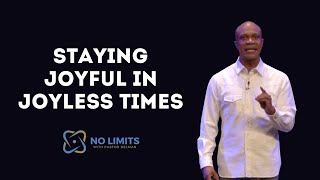 Staying Joyful in Joyless Times [upl. by Savell]