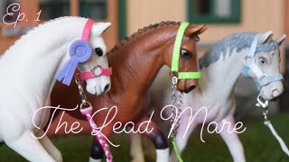 The Lead Mare  Episode 1 Schleich Horse Roleplay Series [upl. by Eilata]