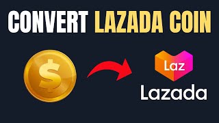 How To CONVERT Lazada Coins To Lazada Wallet  Full Guide 2024 [upl. by Aidile]