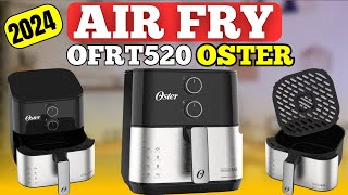 Review Completo Fritadeira Sem Óleo Air Fryer Oster OFRT520  Vale a Pena [upl. by Kynan]