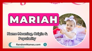 Mariah  Baby Girl Name Meaning Origin amp Popularity  RandomNamescom [upl. by Anora213]