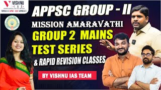 APPSC Group 2 Mains Test Series amp Rapid Revision Classes By Vishnu IAS Team  Mission Amaravathi [upl. by Gorges]