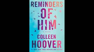 Reminders of Him by Colleen Hoover  Full Audiobook  Part 44 [upl. by Eddi]