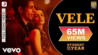 Vele Full Video  SOTYSidharth MalhotraVarun DhawanVishal DadlaniShekhar Ravjiani [upl. by Dumah]