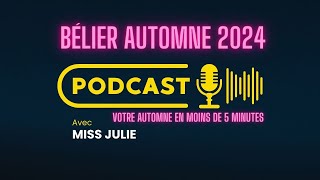 BÉLIER ♈️ Votre automne 2024 résumé en moins de 5 minutes [upl. by Gally525]