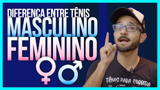 Existe DIFERENÇA entre TÊNIS MASCULINO e FEMININO [upl. by Saleme]