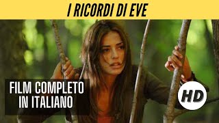 I ricordi di Eve  Azione  HD  Film Completo in Italiano [upl. by Philana]