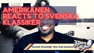 Amerikanen Reacts To Svenska Klassiker Cornelis Vreeswijk  Brev från kolonien [upl. by Silloc]