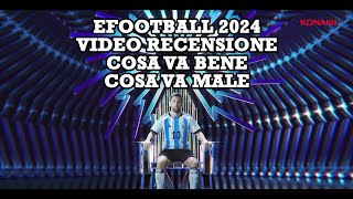 eFootball 2024 Recensione Cosa va bene cosa va male sulle immagini del suggestivo launch trailer [upl. by Ahsatin]