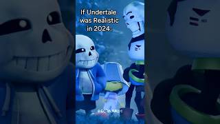 IF UNDERTALE WAS REALISTIC 2024  ANIMATION [upl. by Rehpoitsirhc]