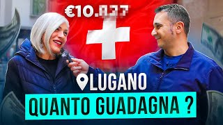 Quanto si GUADAGNA in SVIZZERA  Lugano [upl. by Iem]