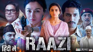 Raazi Full Movie  Alia Bhatt  Vicky Kaushal  Jaideep Ahlawat  Review And Facts [upl. by Ynohtna571]