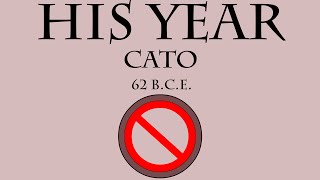 His Year Cato 62 BCE [upl. by Nhguaved]