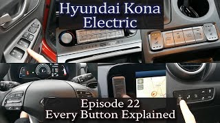 Hyundai Kona Electric  Ep 22  Every button explained [upl. by Mervin]