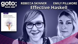 Effective Haskell • Rebecca Skinner amp Emily Pillmore • GOTO 2024 [upl. by Jareb]