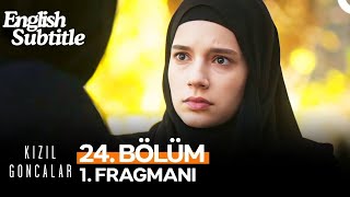 Kızıl Goncalar Episode 24 English Urdu Hindi Arabic Subtitles ll Bölüm 1 Fragmanı [upl. by Otina833]