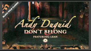 Andy Duguid featuring Leah  Dont Belong [upl. by Enneyehc]