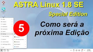 5 Como será a próxima versão do ASTRA Linux SE Distro Oficial da Rússia [upl. by Lemart34]