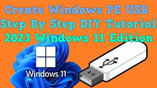 Ultimate Guide StepbyStep Tutorial Creating Powerful Bootable Windows PE USB Drive 2023 Edition [upl. by Lleihsad]