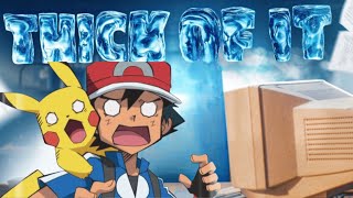 KSI Thick Of It  but Ash Ketchum from Pokemon Sings It🎤 ft Trippie Redd  Lyrics [upl. by Annawahs]