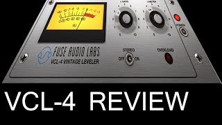 Fuse Audio Labs VCL4 Review Urei LA4 Compressor Plugin [upl. by Ybanrab]