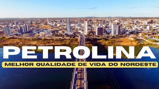 PETROLINA  PE Cidade com MELHOR QUALIDADE DE VIDA do NORDESTE [upl. by Aleyam745]