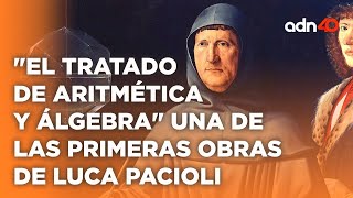 Luca Pacioli un genio renacentista que influye en el arte y la vida cotidiana I República Mx [upl. by Rtoip]