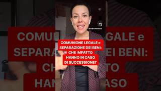 DIRITTOINPILLOLE  COMUNIONE e SEPARAZIONE DEI BENI CHE IMPATTO HANNO IN CASO DI SUCCESSIONE [upl. by Nodnar719]