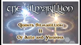 The SilmarillionQuenta Silmarillion IIOf Aule and Yavanna ASMR Origin of Dwarves and Ents [upl. by Aidnahs298]