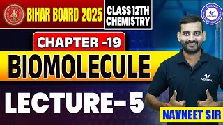 Class 12 Chemistry Chapter 19 Biomolecules जैव अणु L5  Bihar Board 12th Organic Chemistry [upl. by Nedrah]