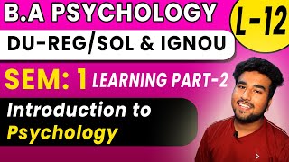 L12 INTRODUCTION TO PSYCHOLOGY DU SOL IGNOU BA PSYCHOLOGY SEMESTER 1 FREE CLASSES [upl. by Akemat]