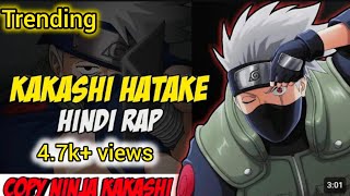 hindi rap song most popular  kakashi rap song  Kakashi hatake Hindi Rap Song by CassielrapperYT [upl. by Adnalram]