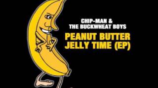 Chipman  Peanut Butter Jelly Time [upl. by Fogel]