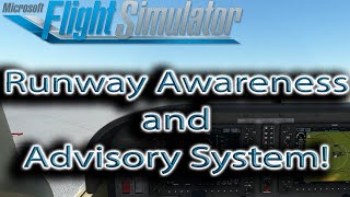 Microsoft Flight Simulator  Runway Awareness and Advisory System [upl. by Akcemat]